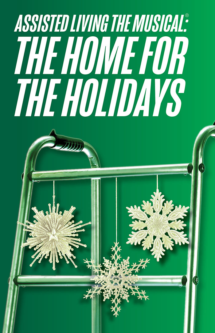 Image for Assisted Living the Musical®: The Home For  The Holidays