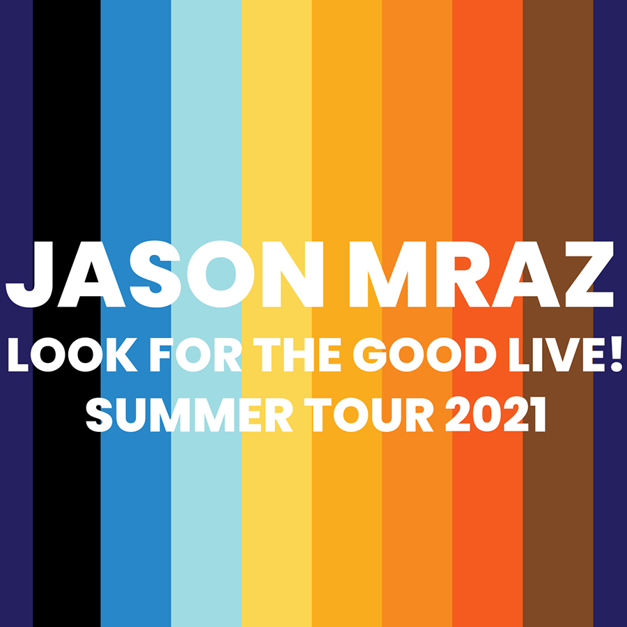 Image for Jason Mraz: Look For The Good Live! Summer Tour 2021