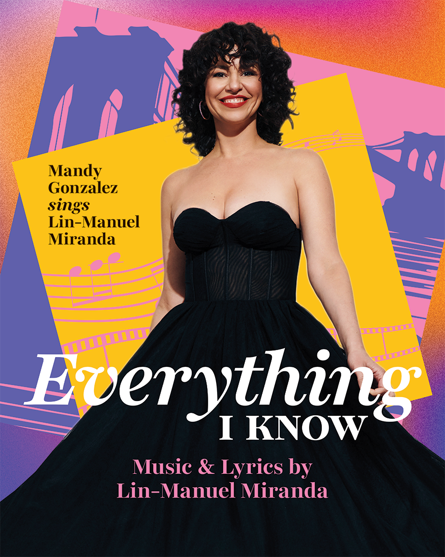 Image for Everything I Know: Mandy Gonzalez Sings Lin-Manuel Miranda, accompanied by the Fort Collins Symphony
