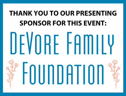 Presenting Sponsor: DeVore Family Foundation