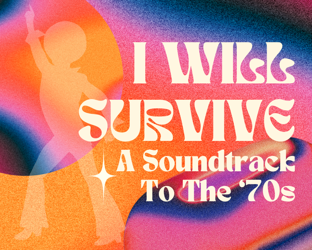 Image for I Will Survive: A Soundtrack To The ‘70s