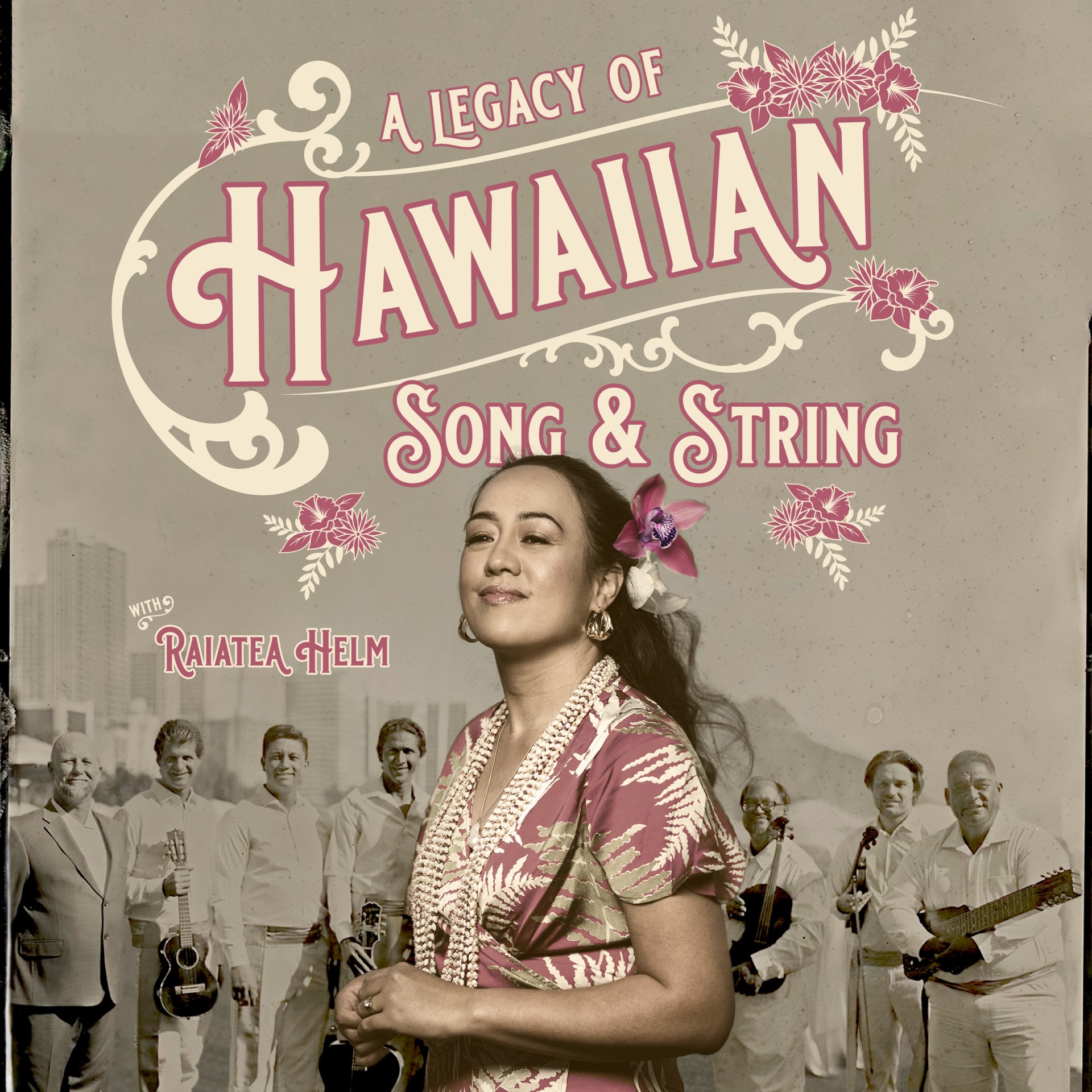 Image for Raiatea Helm: A Legacy of Hawaiian Song and String