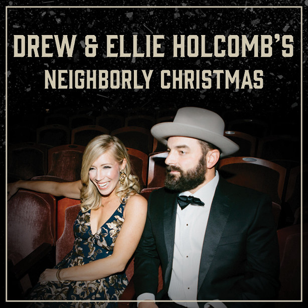 Image for Drew & Ellie Holcomb's Neighborly Christmas