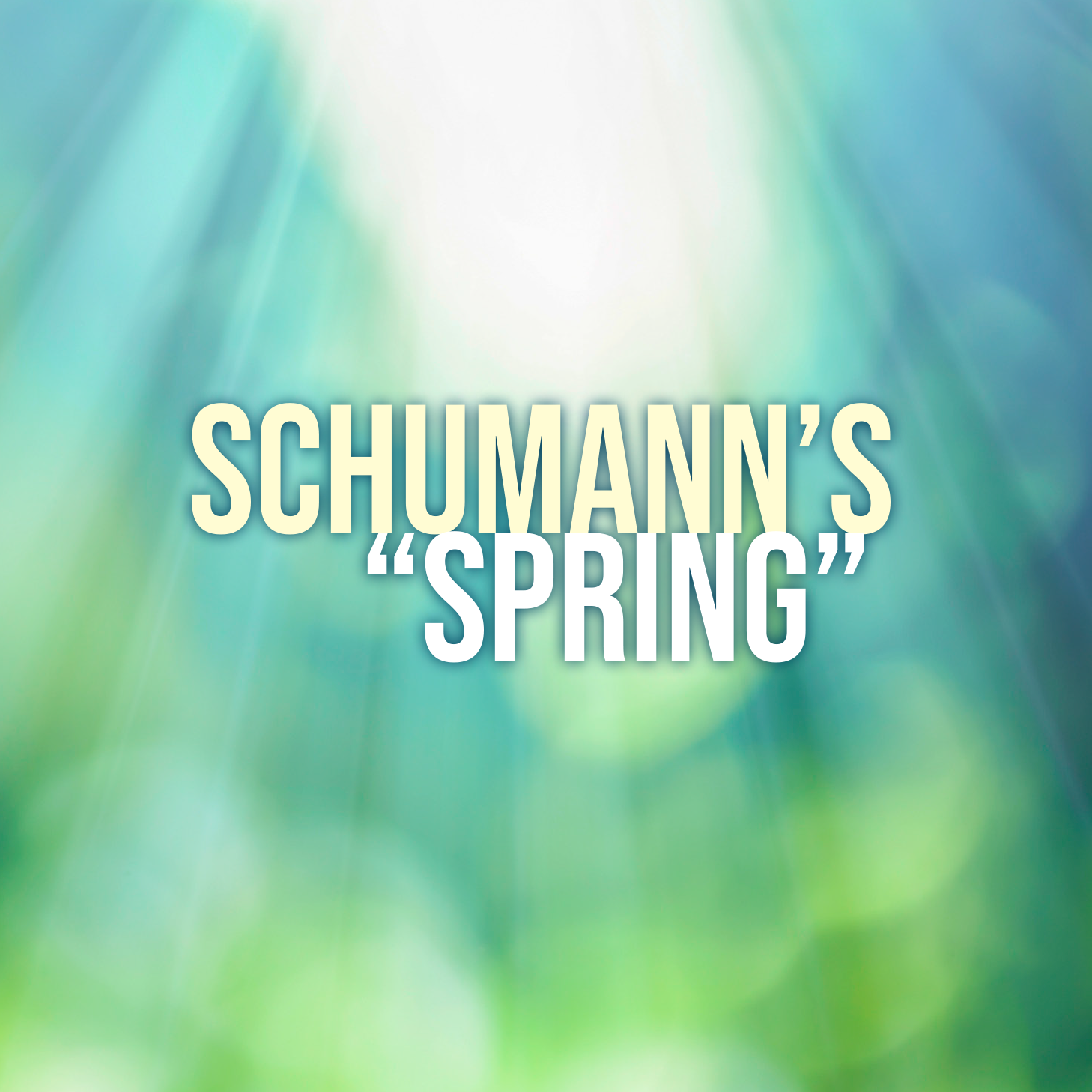 Image for Schumann’s “Spring”