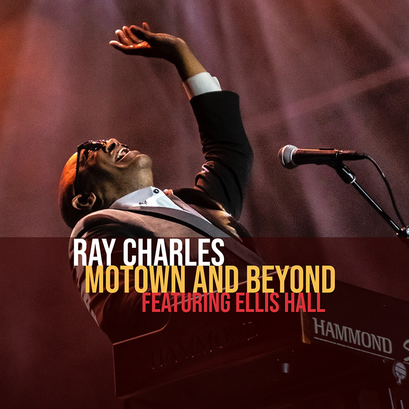 Image for Ray Charles, Motown And Beyond Featuring Ellis Hall