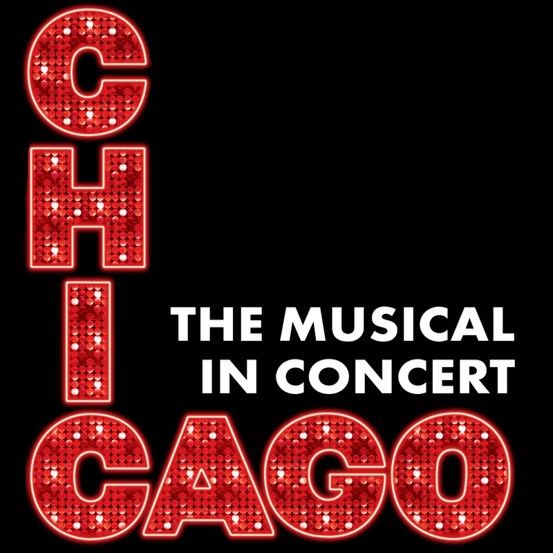 Image for CHICAGO: The Musical in Concert