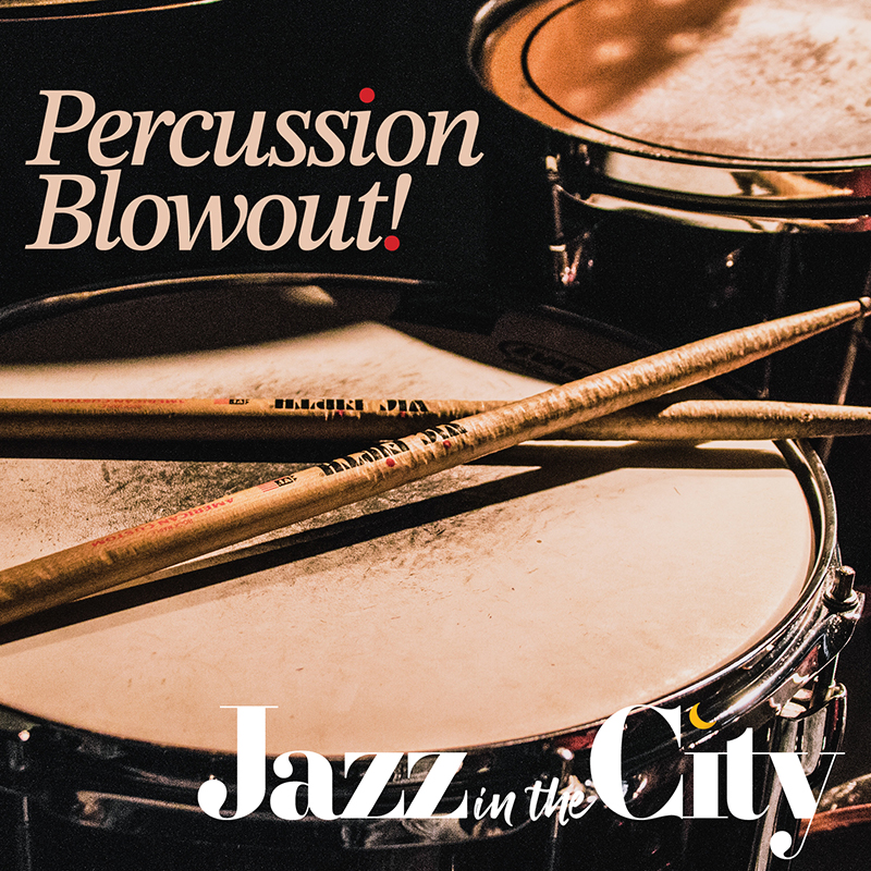 Image for Jazz in the City: Percussion Blowout!