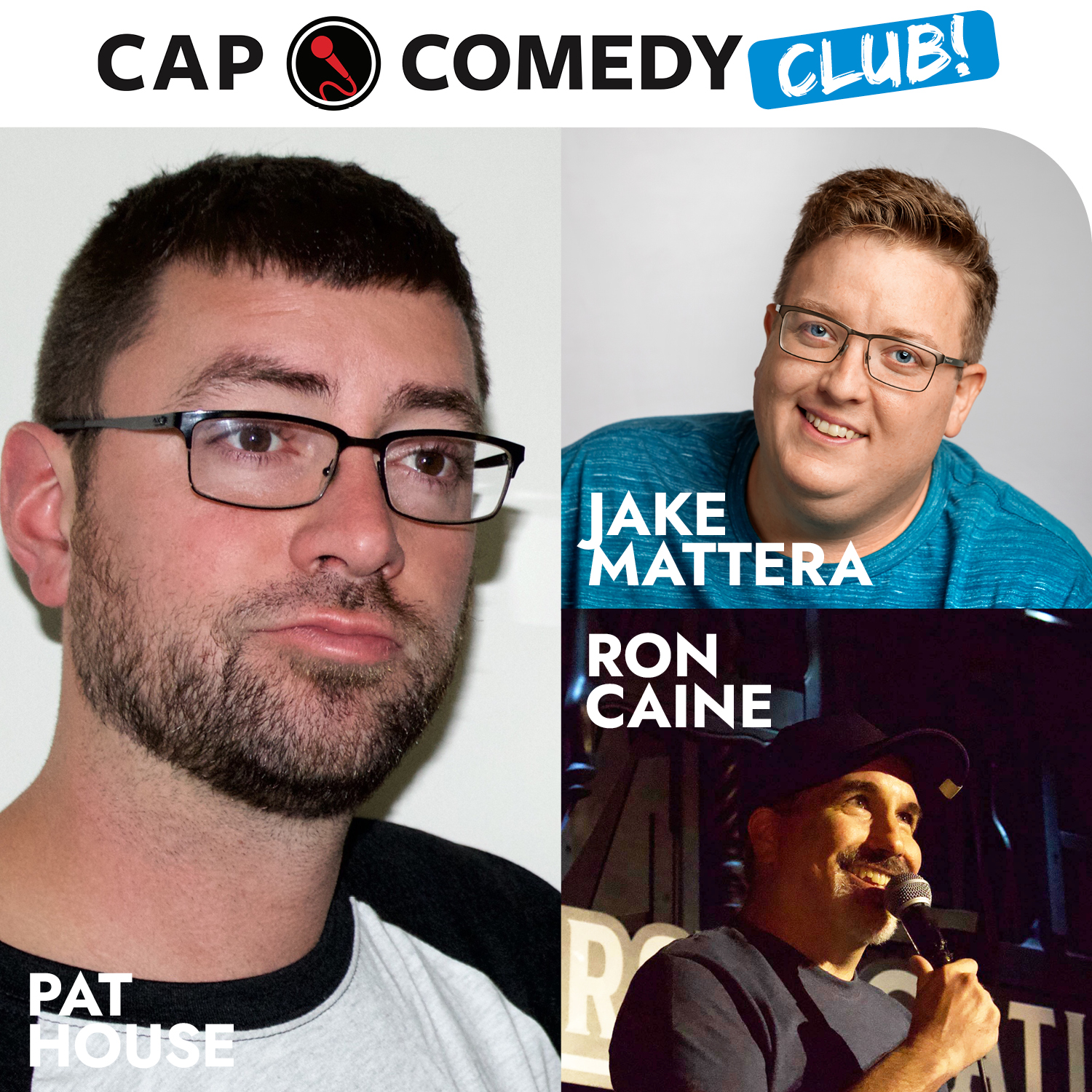 Image for CapComedy Club: Pat House and Jake Mattera with host Ron Caine