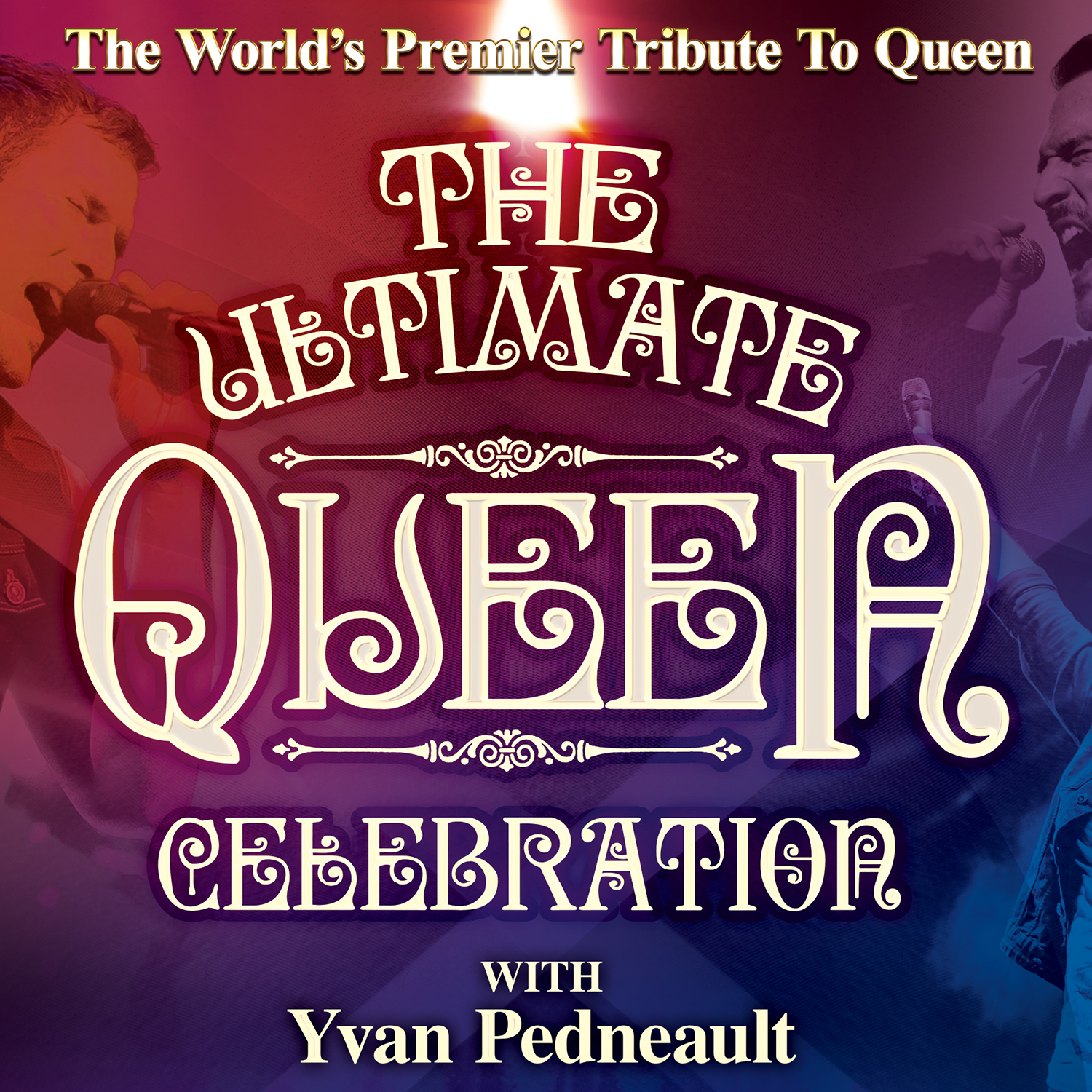 Image for The Ultimate Queen Celebration with Yvan Pedneault