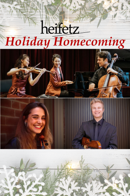 Image for The 2024 Heifetz Holiday Homecoming