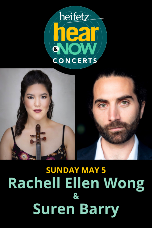 Image for Heifetz Hear & Now: Rachell Ellen Wong