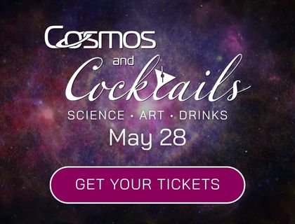 Cosmos and Cocktails