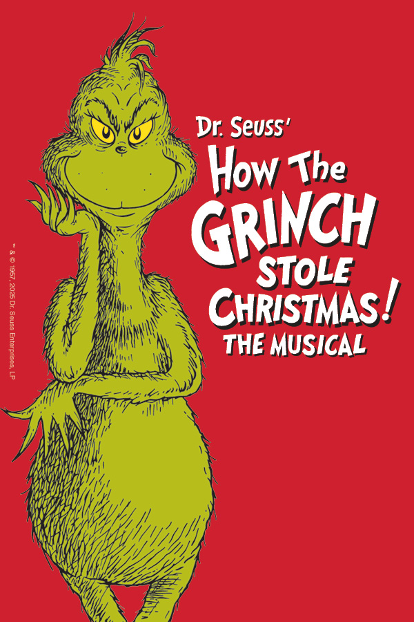 Image for DR. SEUSS’ HOW THE GRINCH STOLE CHRISTMAS! THE MUSICAL