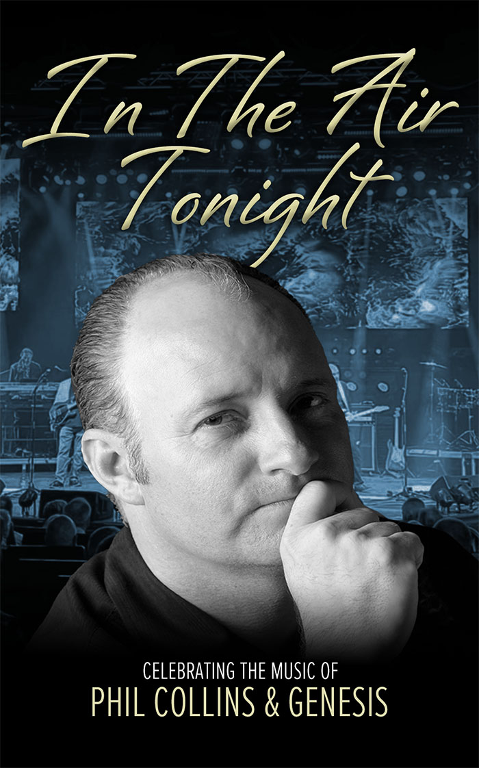 Image for In The Air Tonight: Celebrating the Music of Phil Collins and Genesis