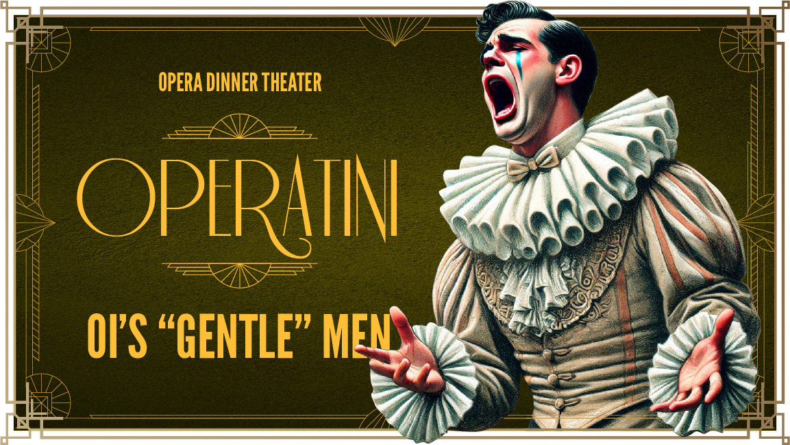 Image for Operatini: OI's "Gentle" Men