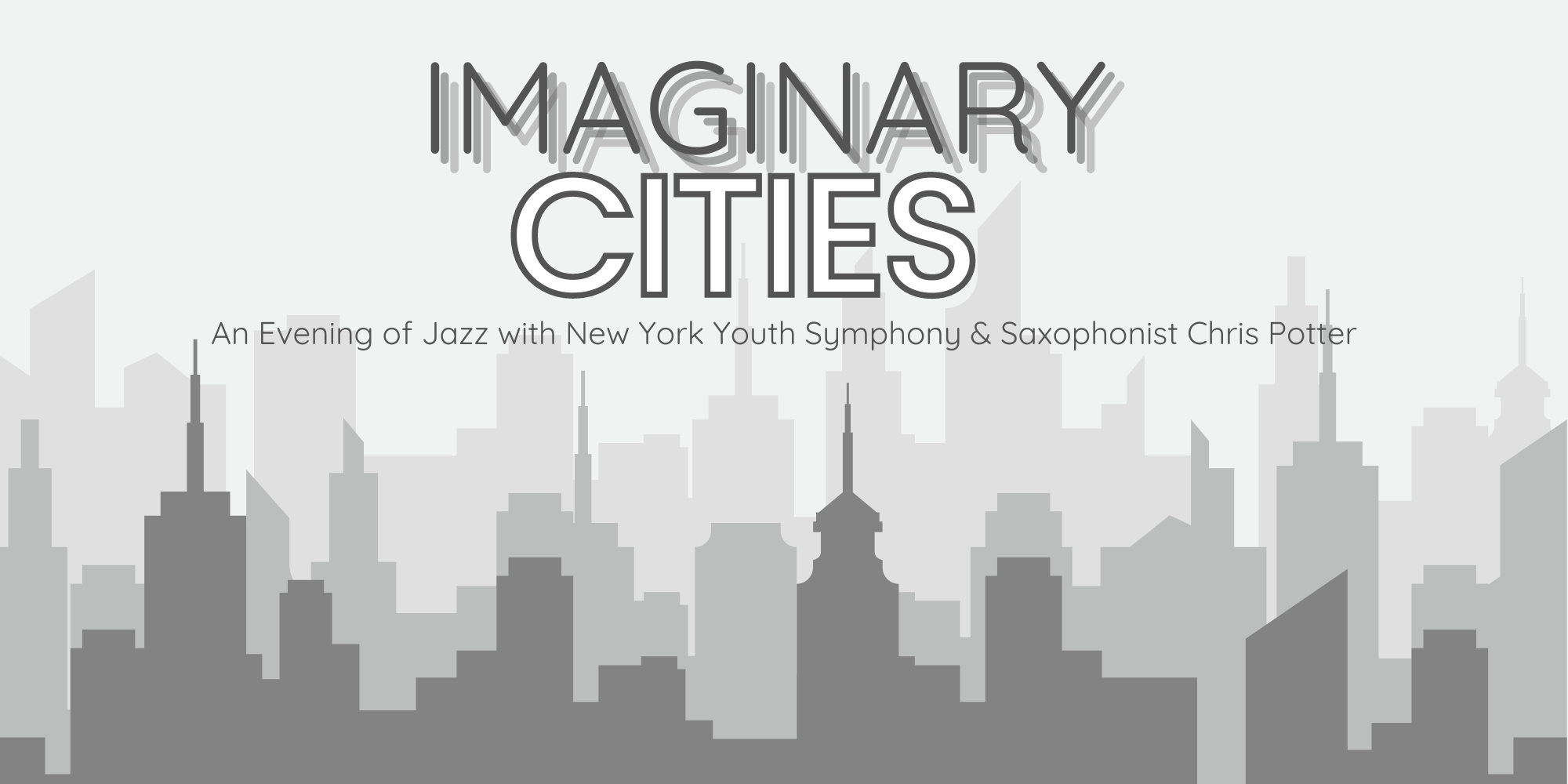 Image for NYYS Jazz Presents: Imaginary Cities