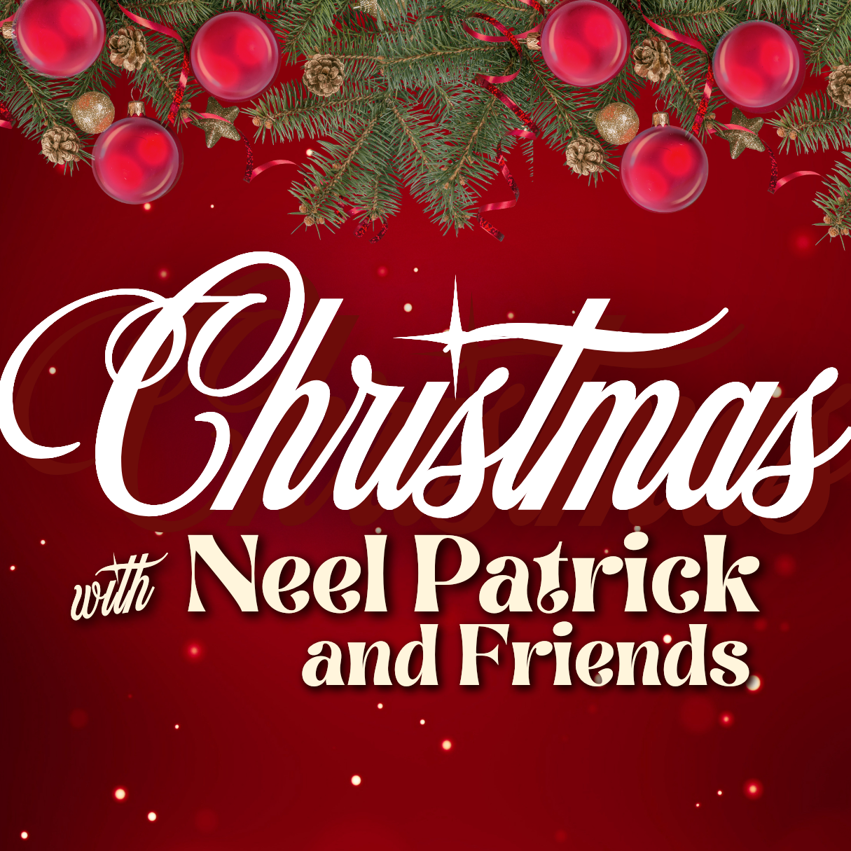 Image for Christmas with Neel Patrick & Friends