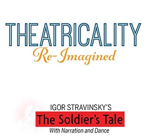 Image for Theatricality: The Soldier's Tale