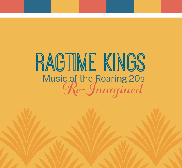 Image for RAGTIME KINGS: Music of the Roaring 20s