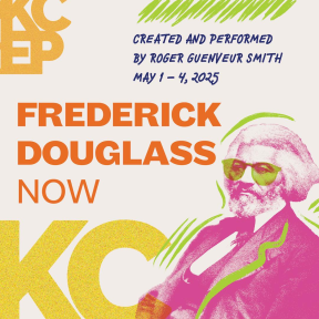 Frederick Douglass Now Created and Performed by Roger Guenveur Smith May 1-4, 2025